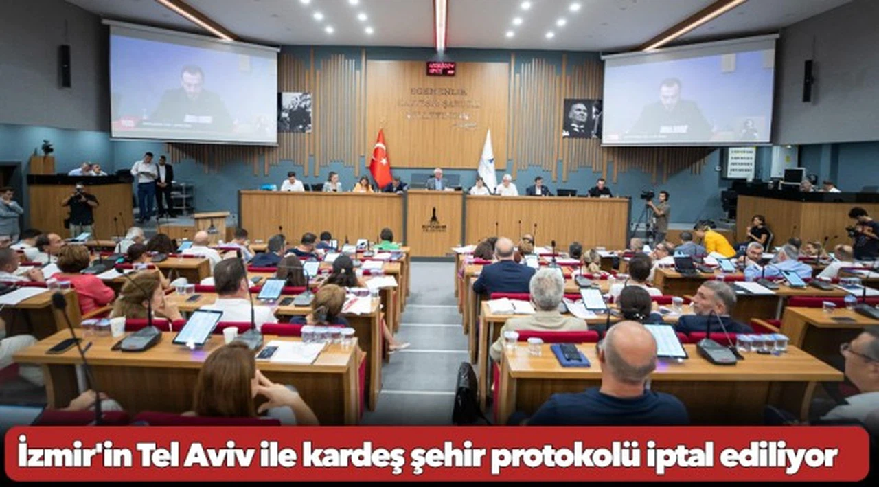İzmir'in Tel Aviv ile kardeş şehir protokolü iptal ediliyor