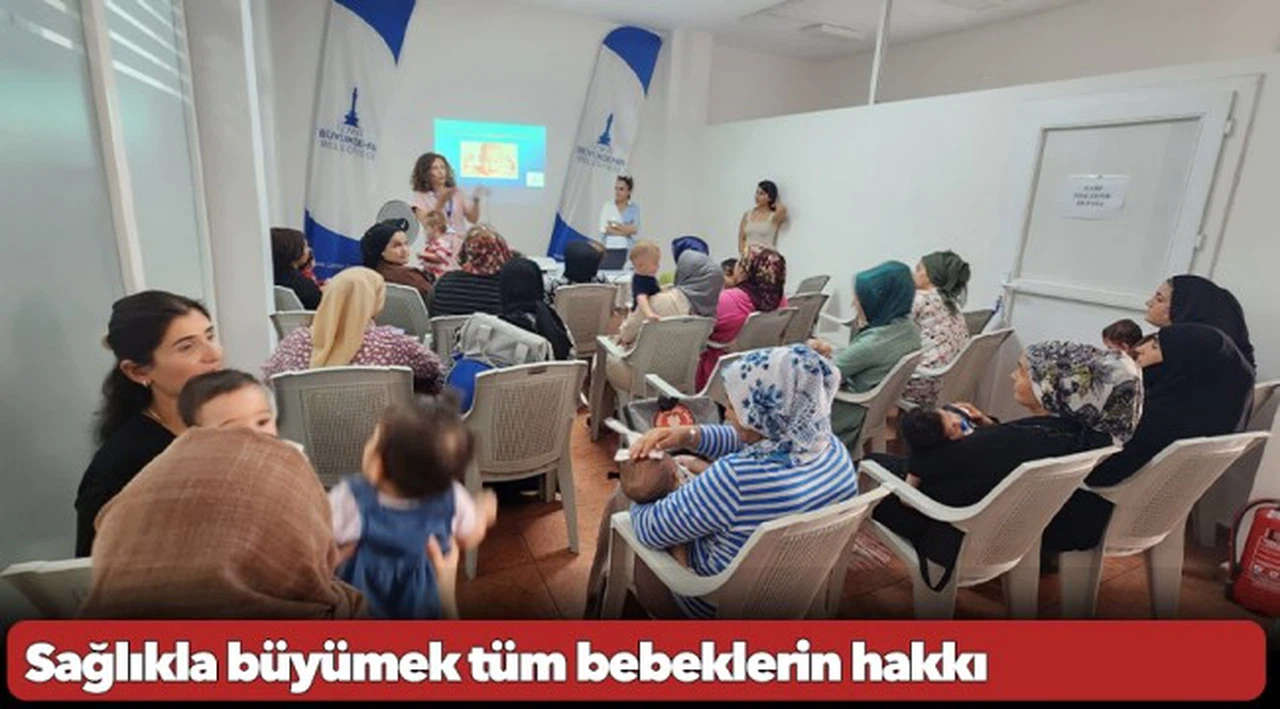 Sağlıkla büyümek tüm bebeklerin hakkı
