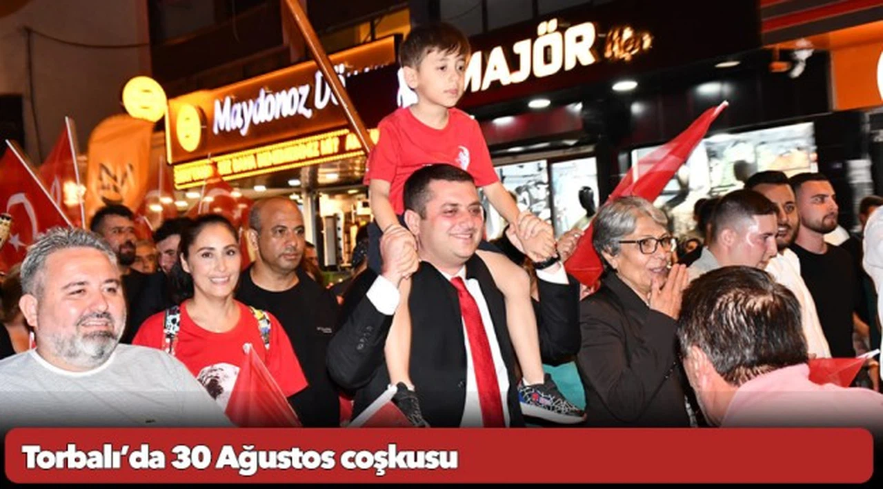 Torbalı’da 30 Ağustos coşkusu