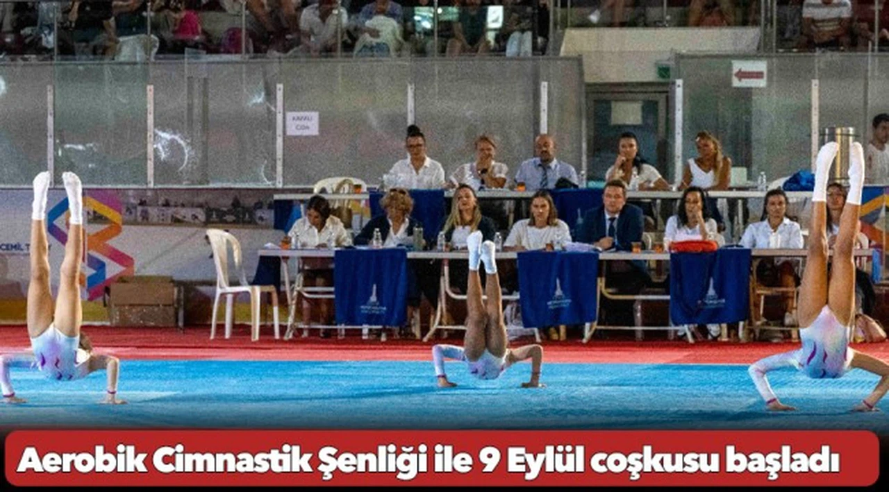 Aerobik Cimnastik Şenliği ile 9 Eylül coşkusu başladı