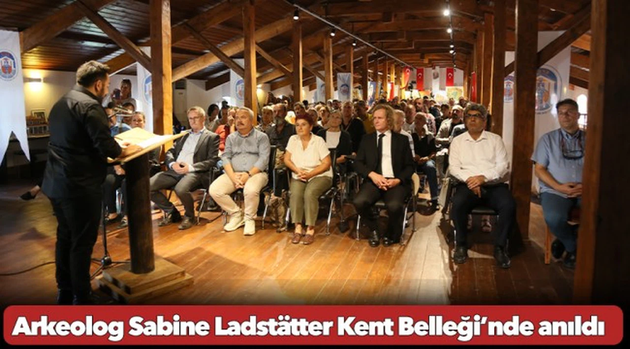 Arkeolog Sabine Ladstätter Kent Belleği’nde anıldı