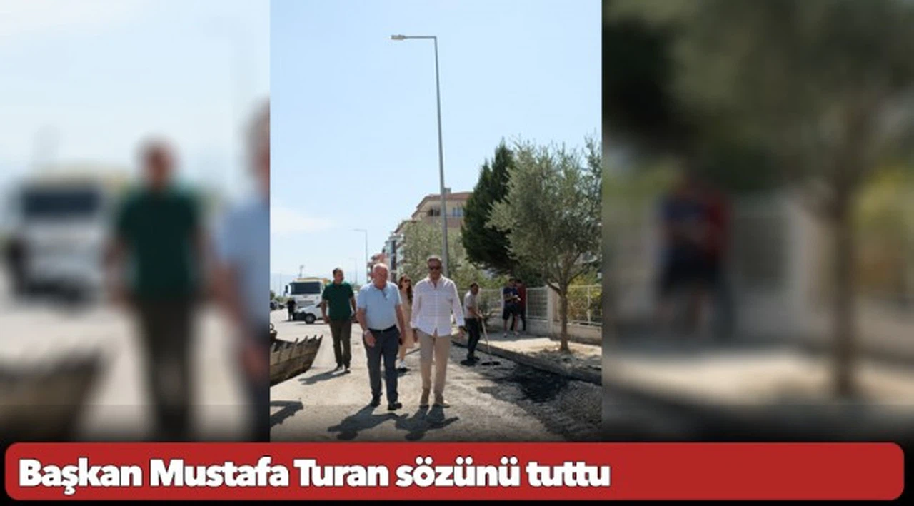 Başkan Mustafa Turan sözünü tuttu