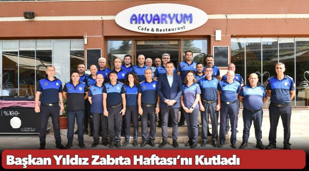 Başkan Yıldız Zabıta Haftası’nı Kutladı