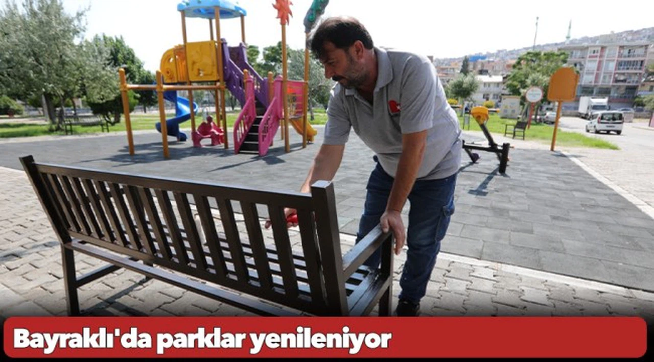 Bayraklı'da parklar yenileniyor