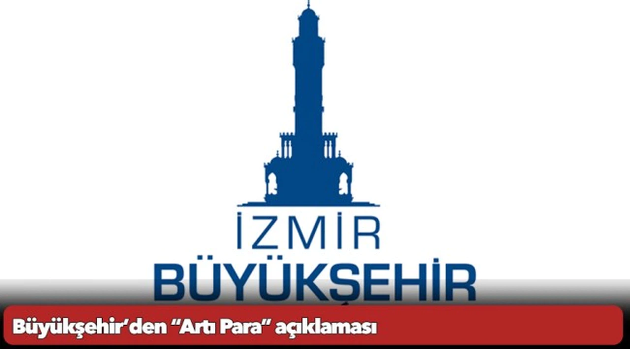 Büyükşehir’den “Artı Para” açıklaması