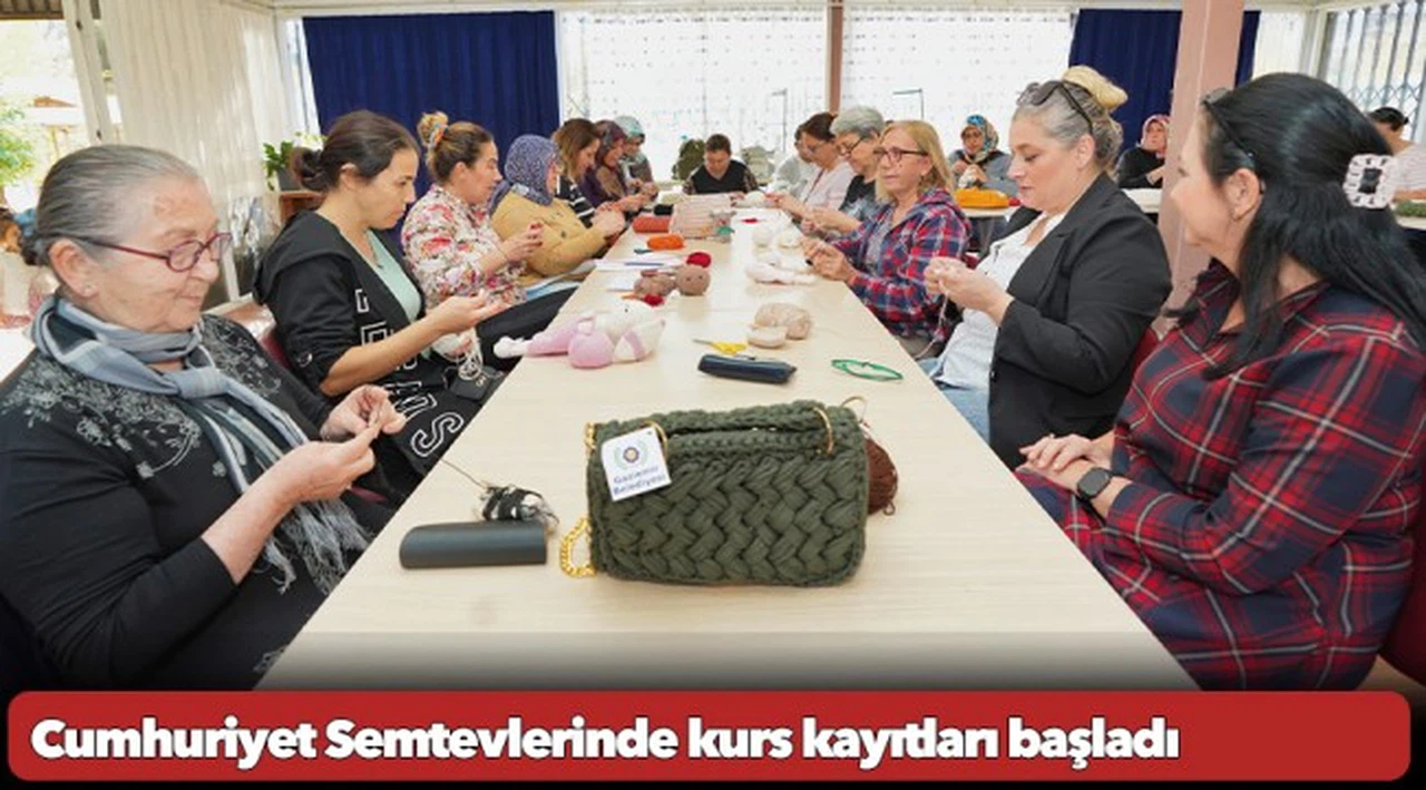 Cumhuriyet Semtevlerinde kurs kayıtları başladı