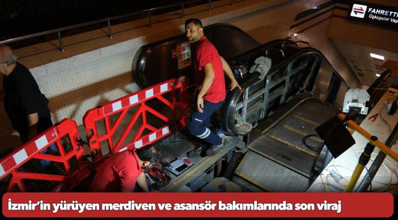 İzmir’in yürüyen merdiven ve asansör bakımlarında son viraj