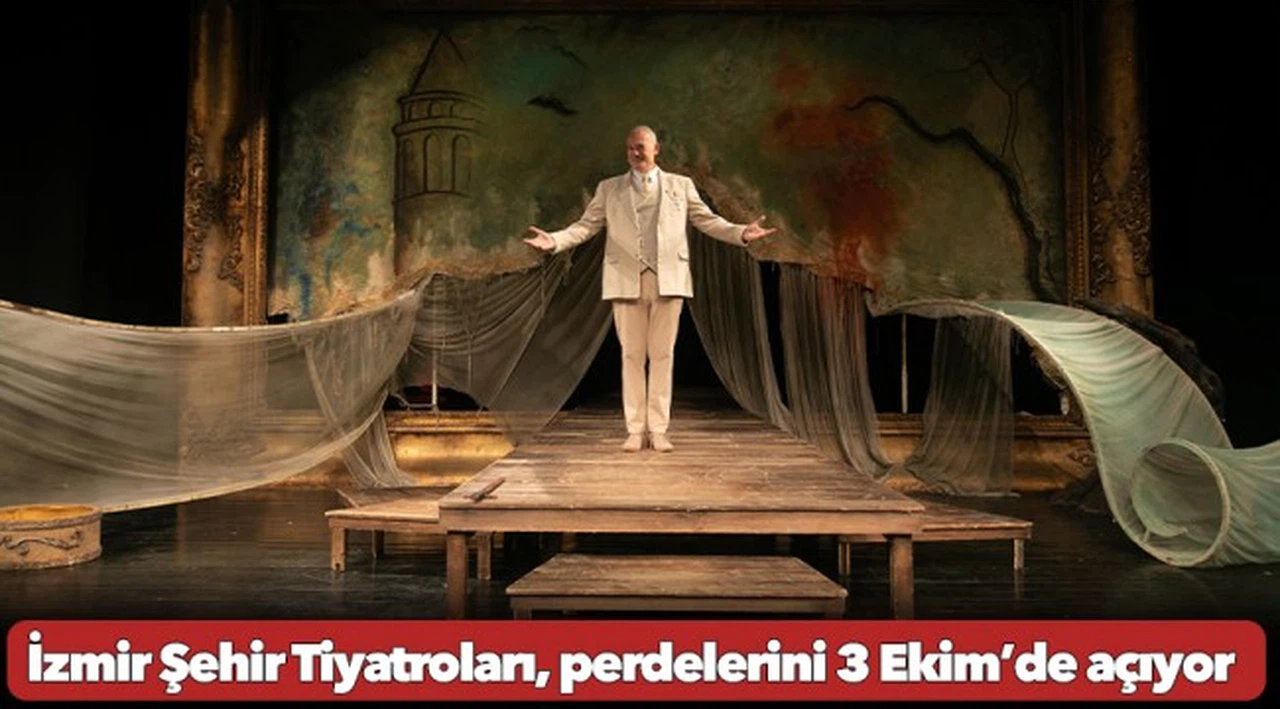 İzmir Şehir Tiyatroları, perdelerini 3 Ekim’de açıyor