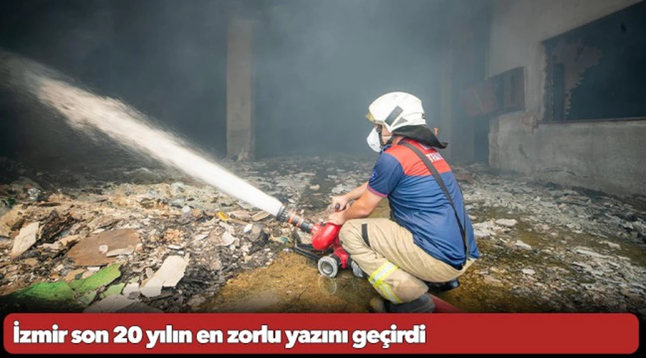 İzmir son 20 yılın en zorlu yazını geçirdi