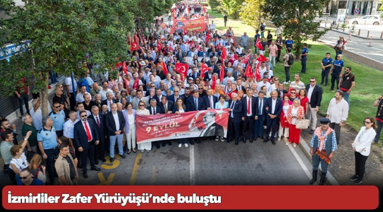 İzmirliler Zafer Yürüyüşü’nde buluştu