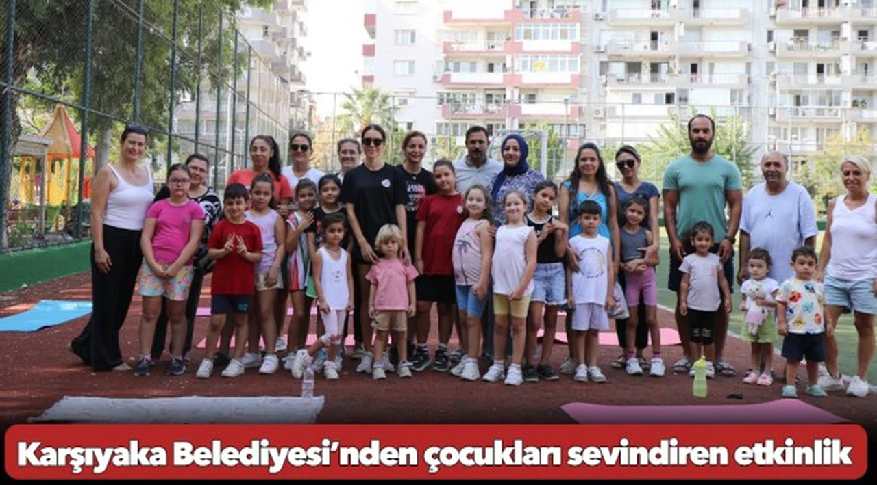 Karşıyaka Belediyesi’nden çocukları sevindiren etkinlik