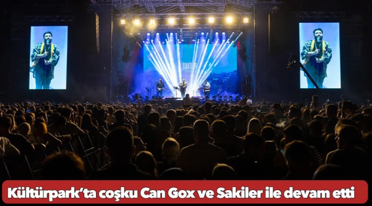 Kültürpark’ta coşku Can Gox ve Sakiler ile devam etti