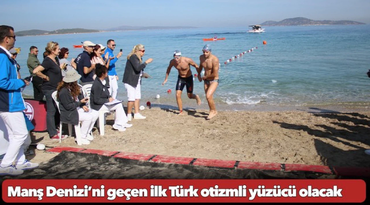 Manş Denizi’ni geçen ilk Türk otizmli yüzücü olacak