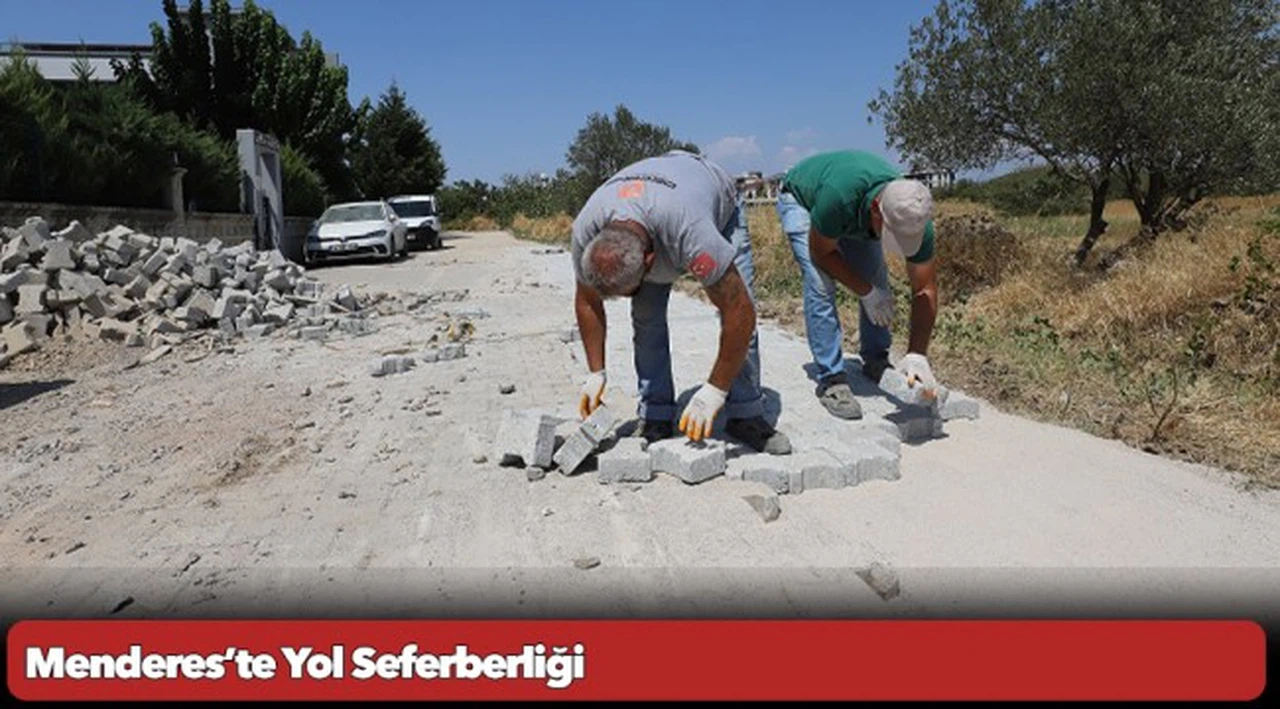 Menderes’te Yol Seferberliği