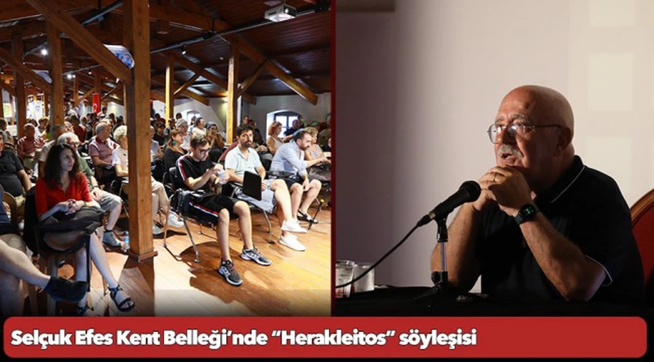 Selçuk Efes Kent Belleği’nde “Herakleitos” söyleşisi