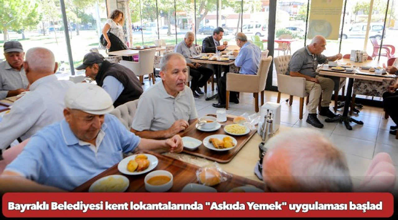 Bayraklı Belediyesi kent lokantalarında "Askıda Yemek" uygulaması başladı