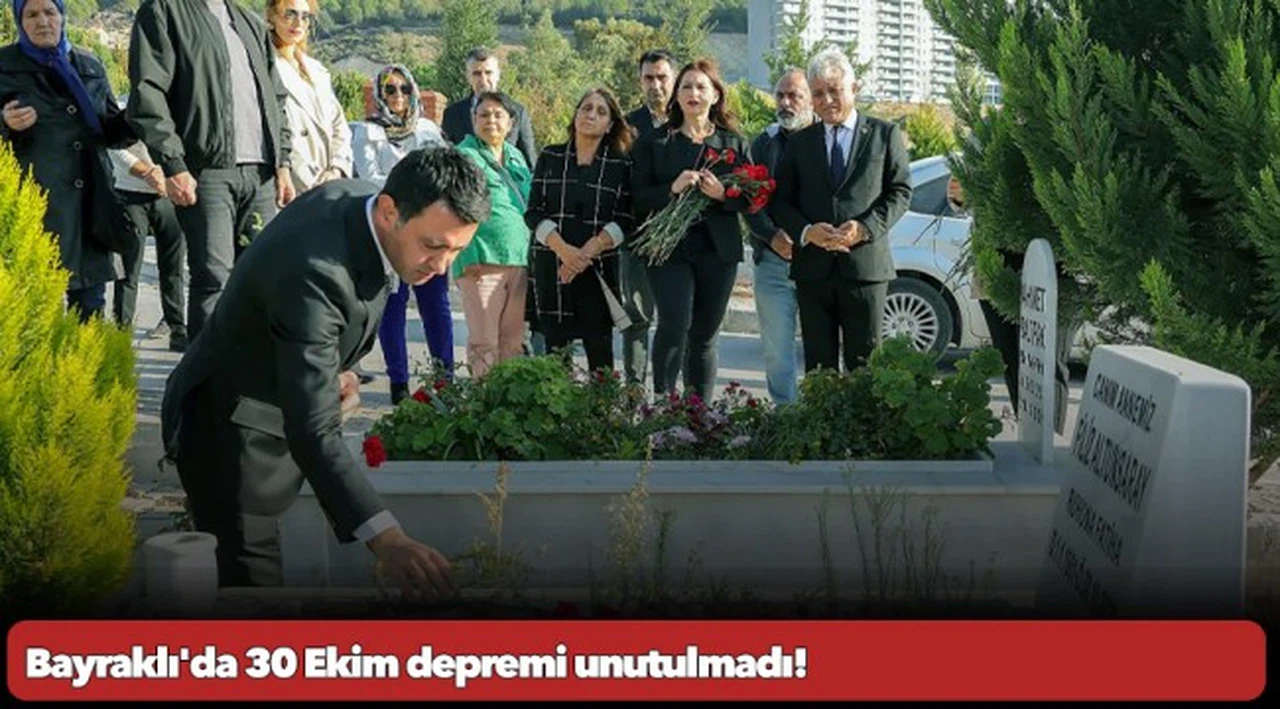 Bayraklı'da 30 Ekim depremi unutulmadı!