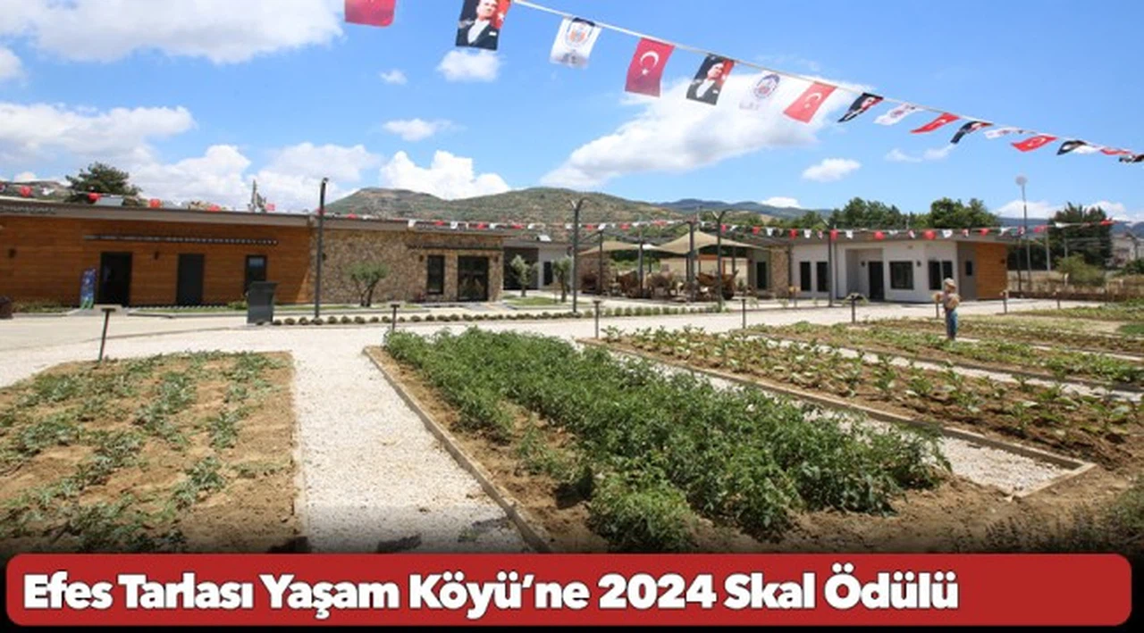 Efes Tarlası Yaşam Köyü’ne 2024 Skal Ödülü