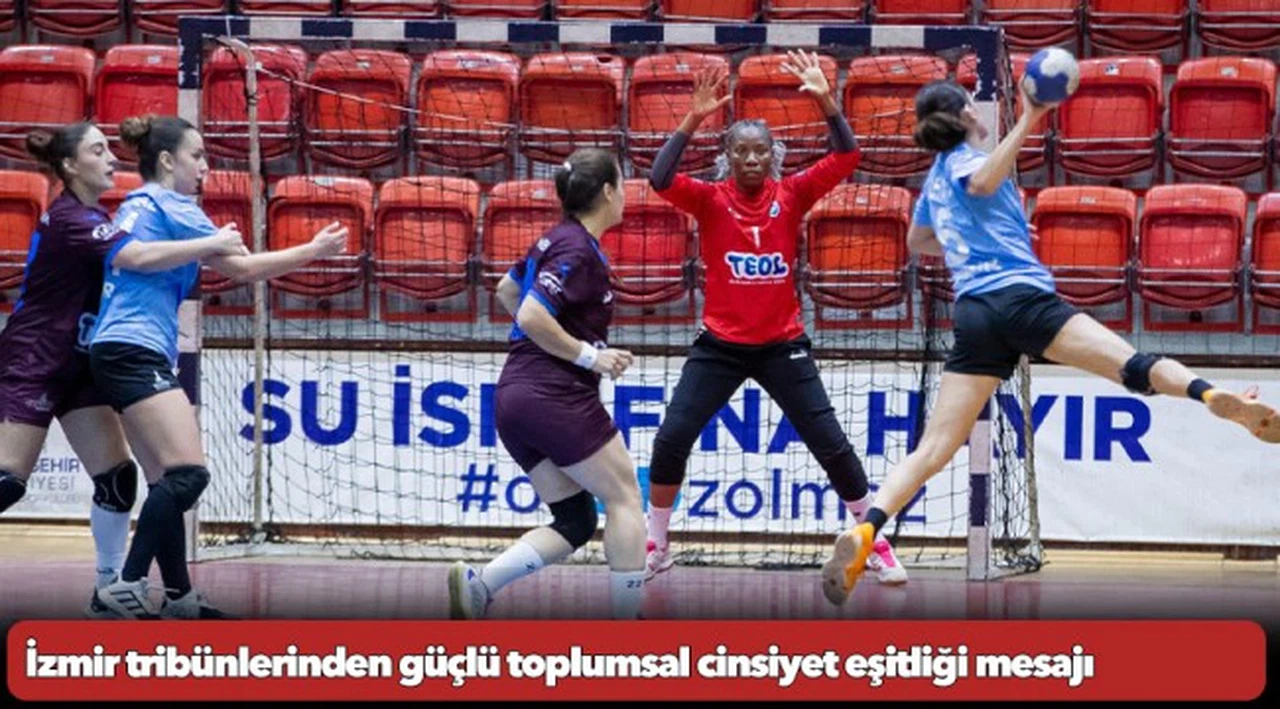 İzmir tribünlerinden güçlü toplumsal cinsiyet eşitliği mesajı