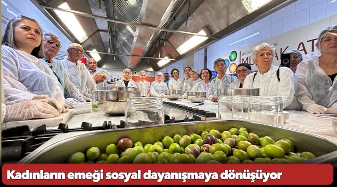 Kadınların emeği sosyal dayanışmaya dönüşüyor