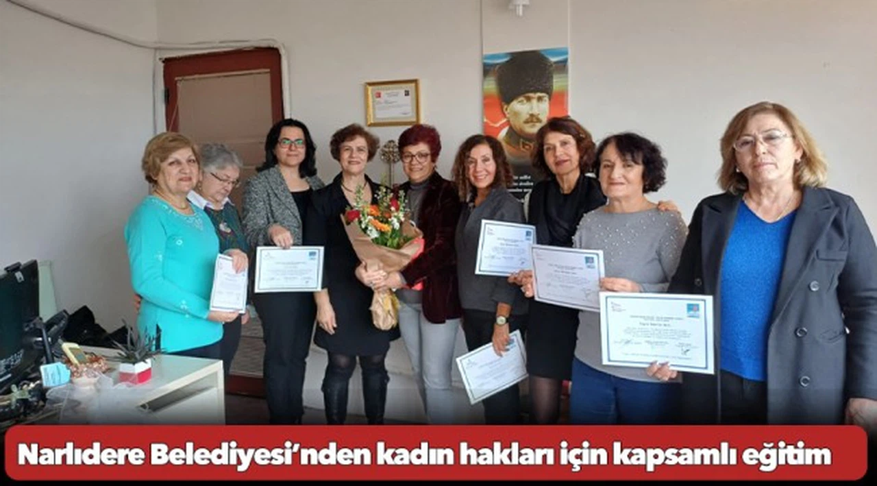 Narlıdere Belediyesi’nden kadın hakları için kapsamlı eğitim