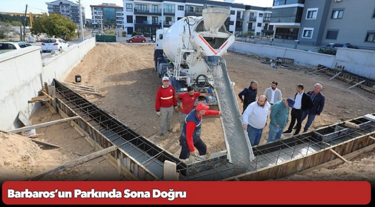 Barbaros’un Parkında Sona Doğru