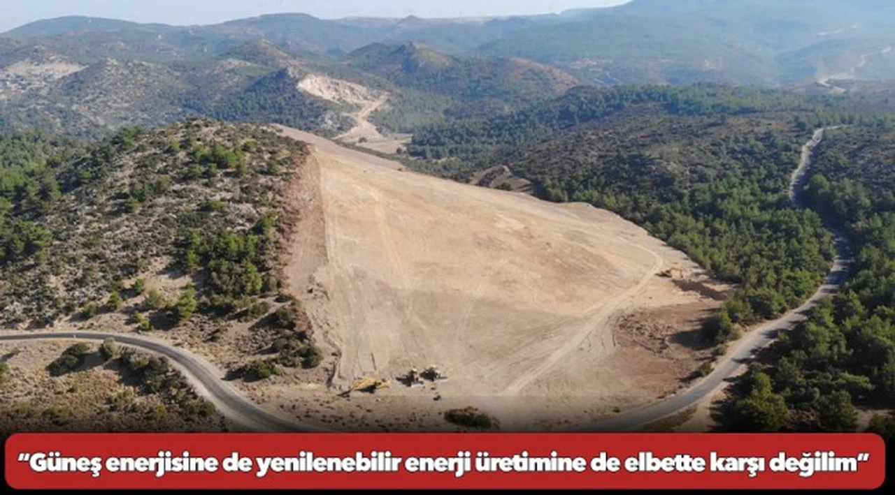 Başkan Tugay’dan açıklama  “Güneş enerjisine de yenilenebilir enerji üretimine de elbette karşı değilim”