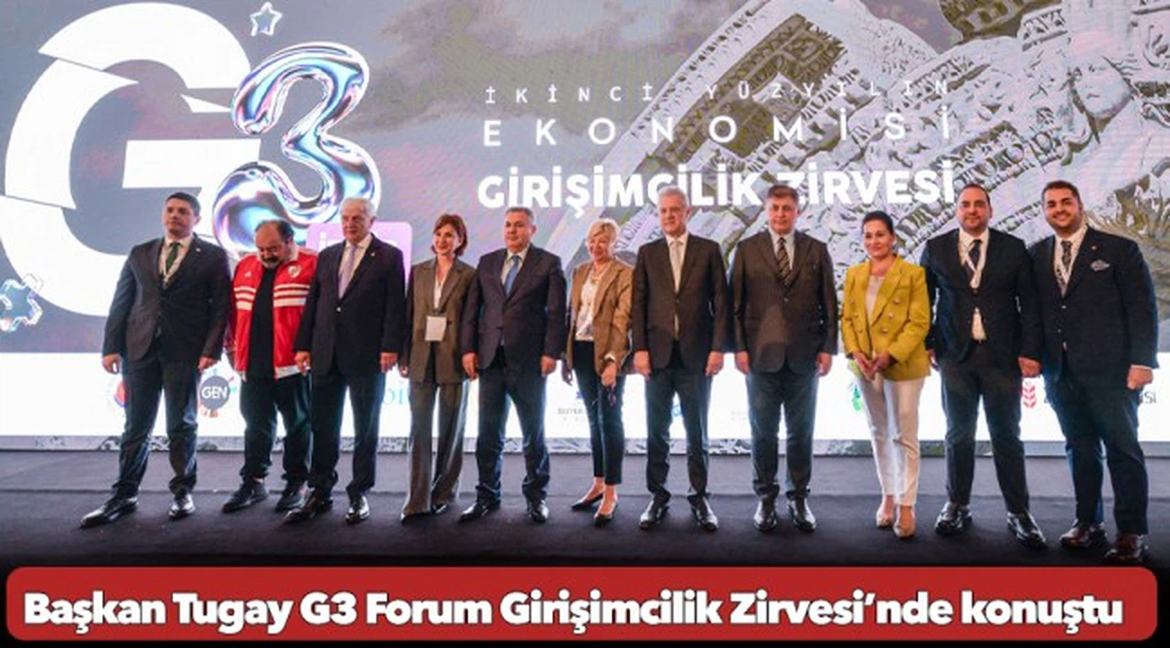 Başkan Tugay G3 Forum Girişimcilik Zirvesi’nde konuştu:  “Türkiye’de ilk kez melek yatırımcı olarak bu ekosisteme katkı sunacağız”
