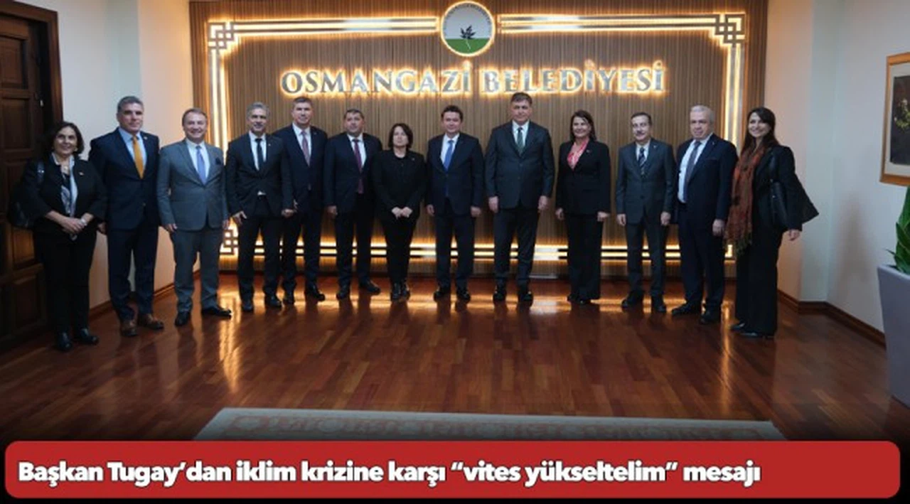 Başkan Tugay’dan iklim krizine karşı “vites yükseltelim” mesajı