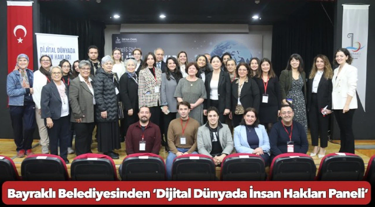 Bayraklı Belediyesinden ‘Dijital Dünyada İnsan Hakları Paneli’