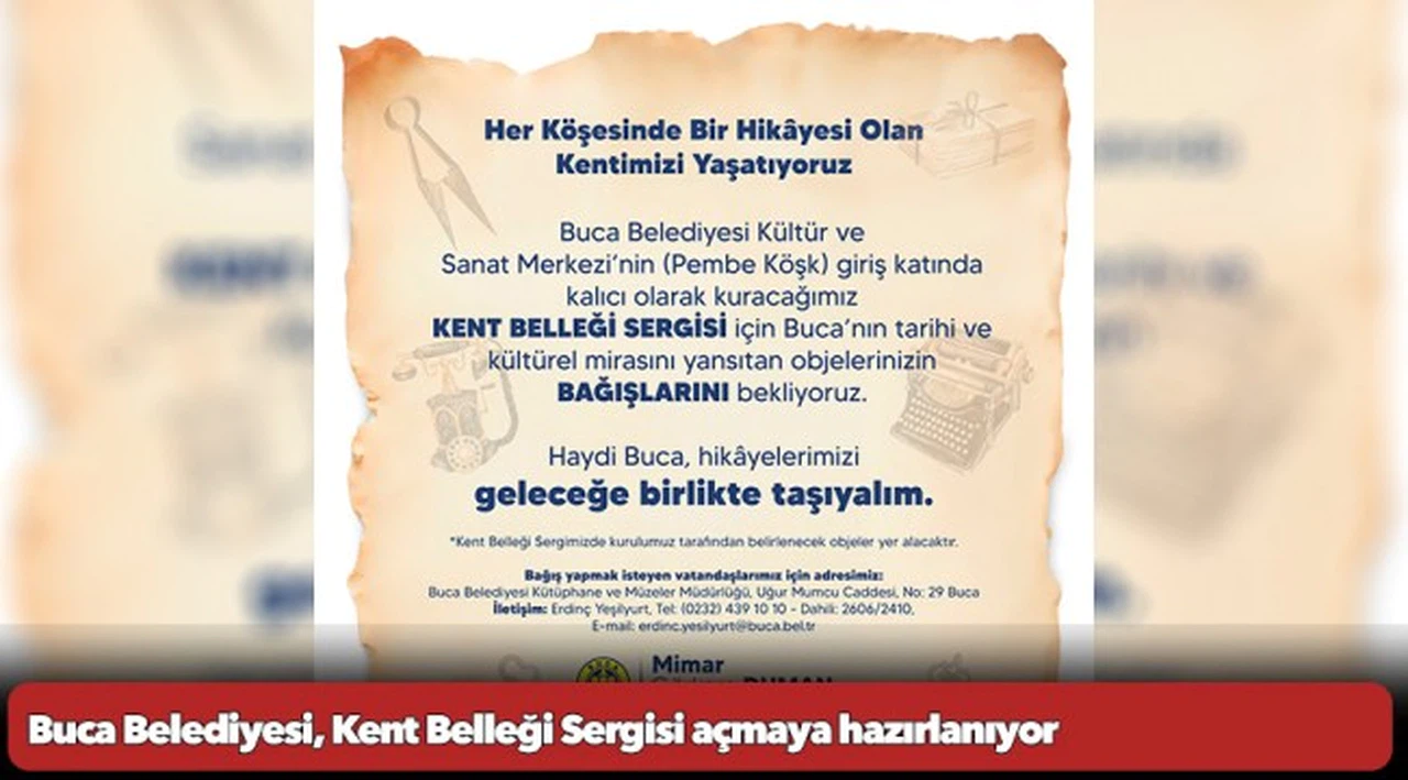Buca Belediyesi, Kent Belleği Sergisi açmaya hazırlanıyor