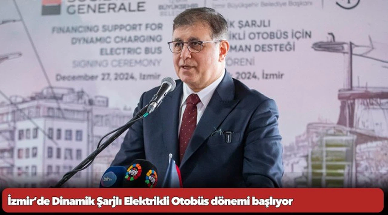 İzmir’de Dinamik Şarjlı Elektrikli Otobüs dönemi başlıyor