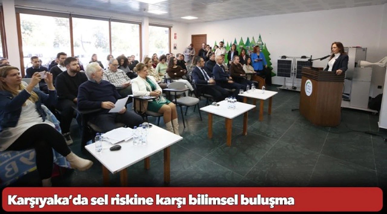 Karşıyaka’da sel riskine karşı bilimsel buluşma
