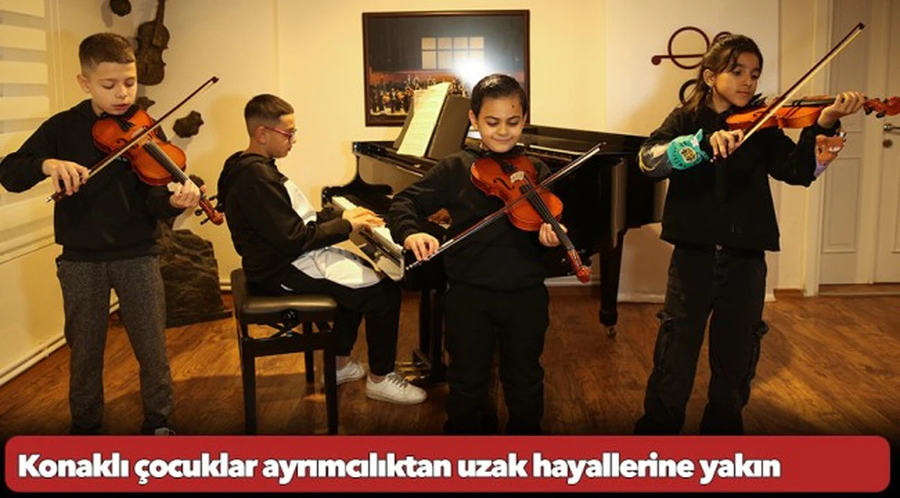 Konaklı çocuklar ayrımcılıktan uzak hayallerine yakın