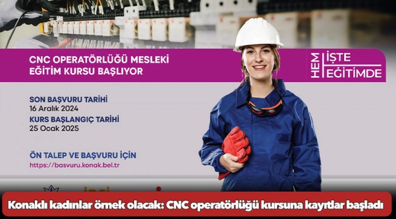 Konaklı kadınlar örnek olacak: CNC operatörlüğü kursuna kayıtlar başladı