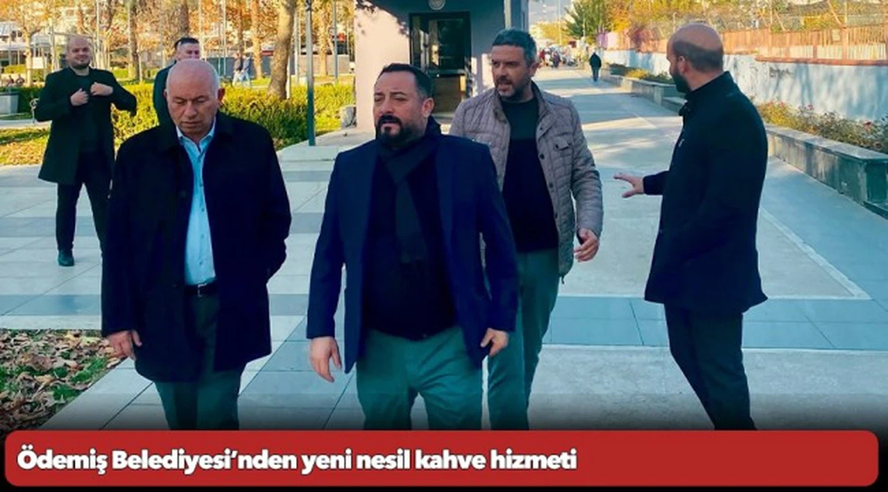 Ödemiş Belediyesi’nden yeni nesil kahve hizmeti