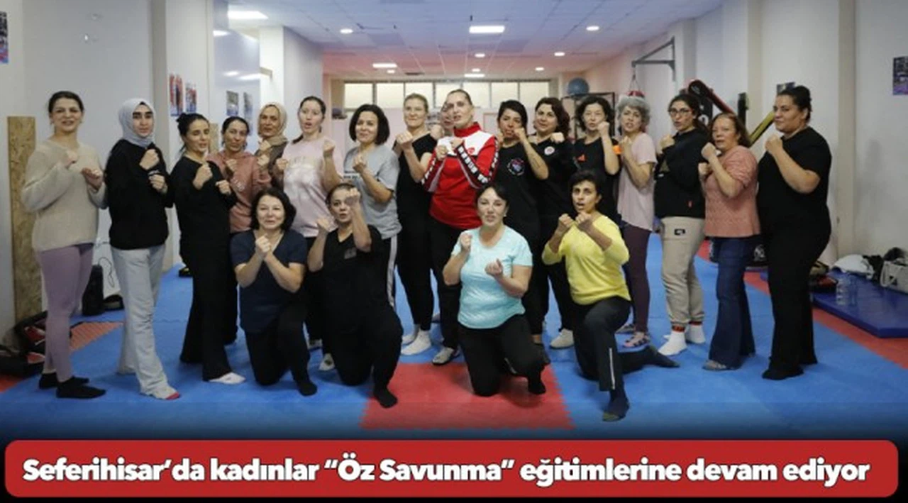 Seferihisar’da kadınlar “Öz Savunma” eğitimlerine devam ediyor