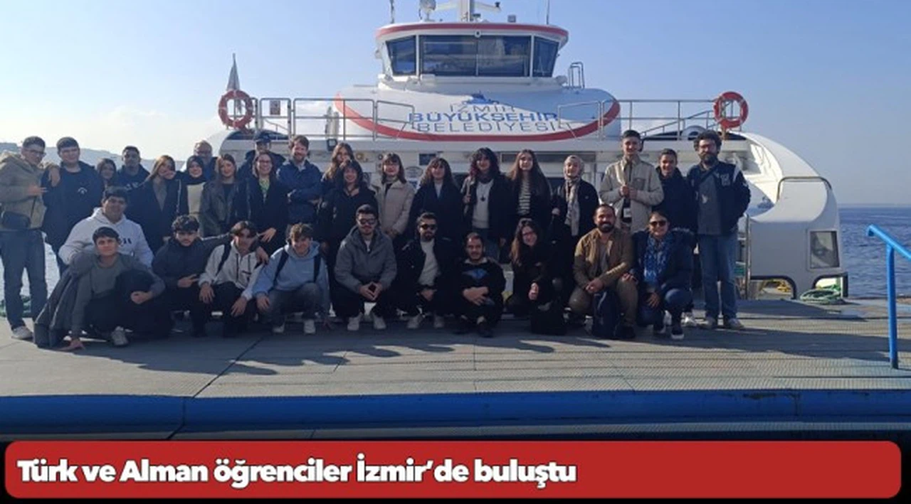 Türk ve Alman öğrenciler İzmir’de buluştu