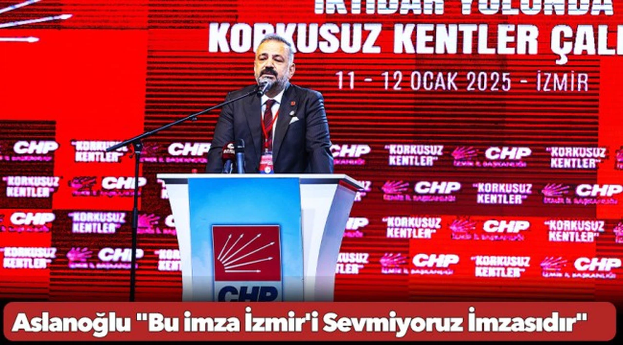 Aslanoğlu "Bu imza İzmir'i Sevmiyoruz İmzasıdır"