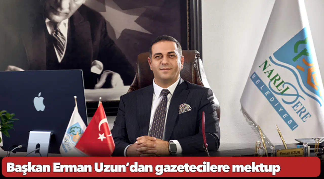 Başkan Erman Uzun’dan gazetecilere mektup