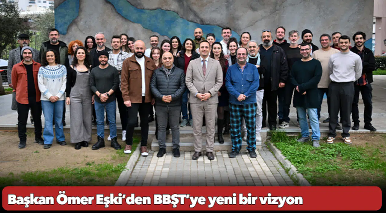 Başkan Ömer Eşki’den BBŞT’ye yeni bir vizyon: “Kurduğumuz akademi ile tiyatronun derin kültürünü yaşatacağız”