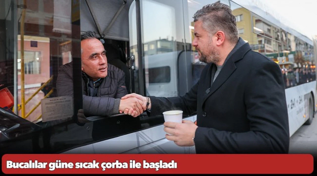 Bucalılar güne sıcak çorba ile başladı