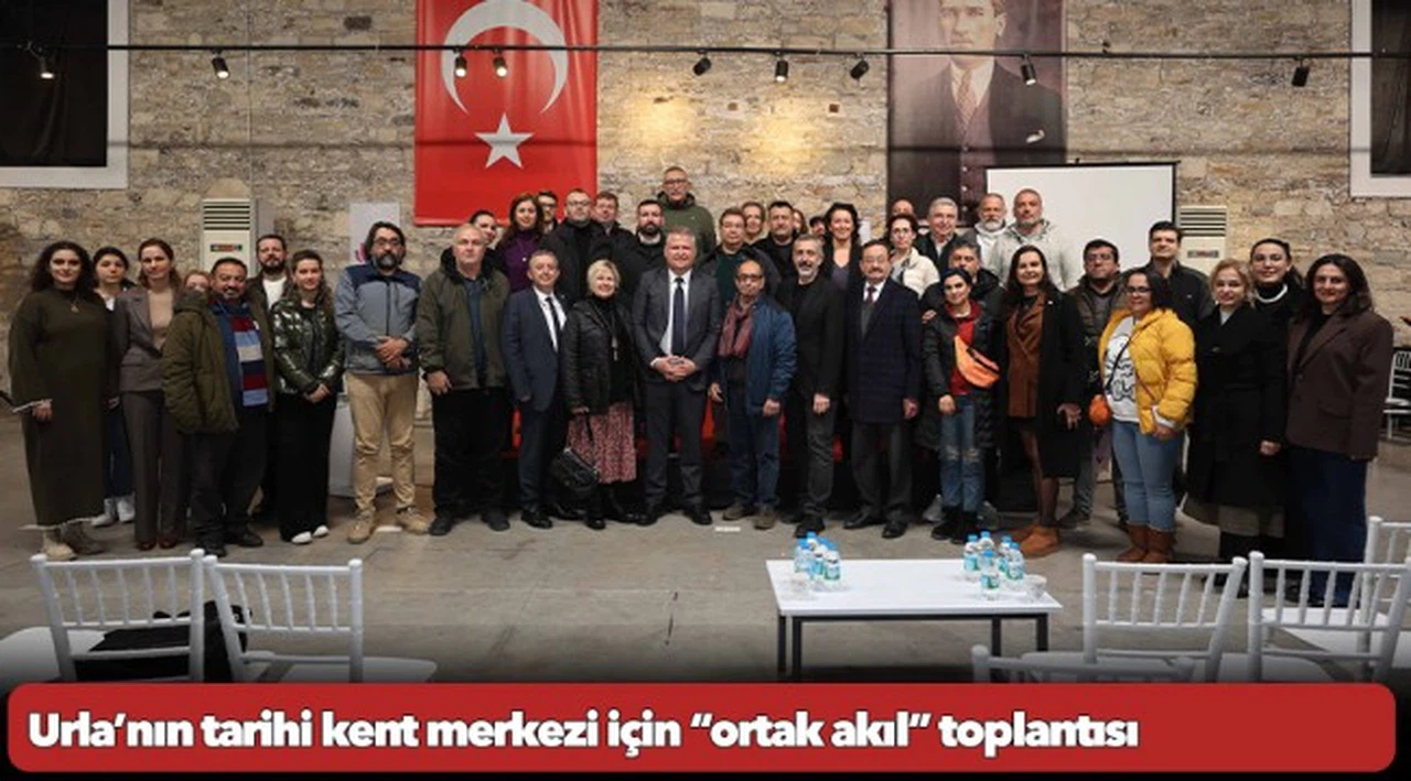 Urla’nın tarihi kent merkezi için “ortak akıl” toplantısı