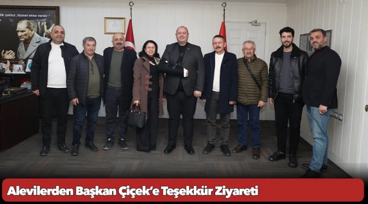 Alevilerden Başkan Çiçek’e Teşekkür Ziyareti