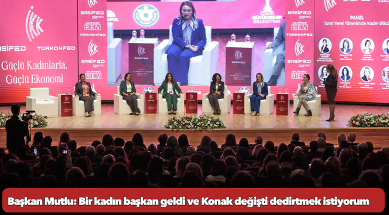Başkan Mutlu: Bir kadın başkan geldi ve Konak değişti dedirtmek istiyorum