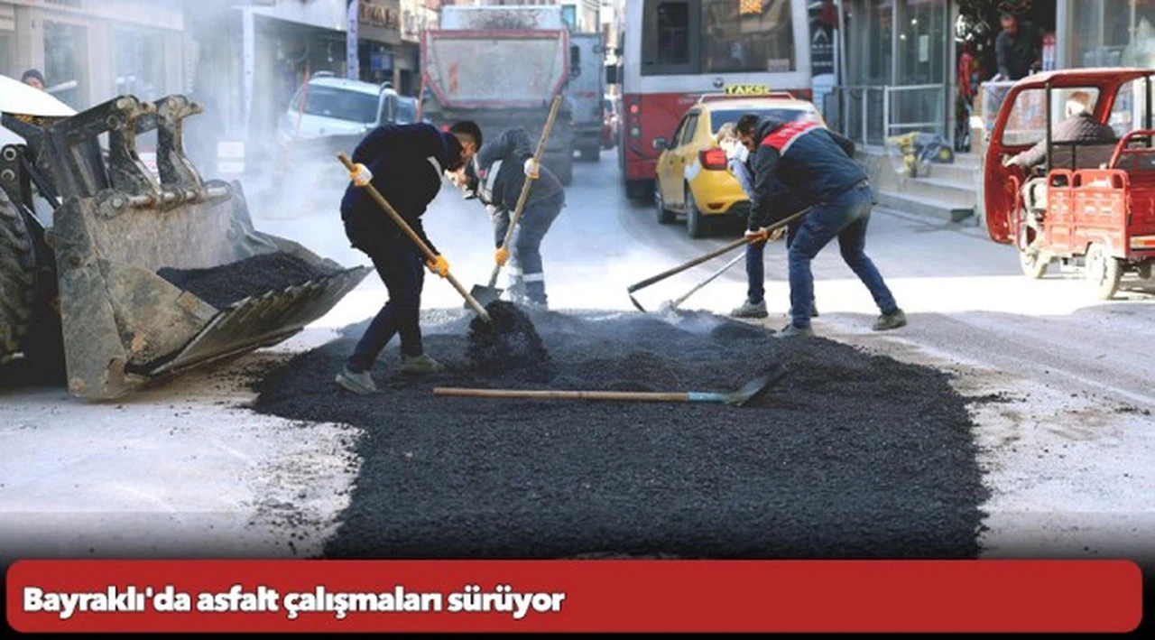 Bayraklı'da asfalt çalışmaları sürüyor
