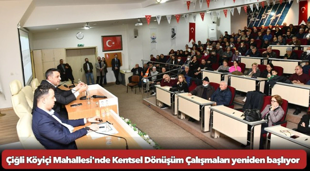 Çiğli Köyiçi Mahallesi'nde Kentsel Dönüşüm Çalışmaları yeniden başlıyor