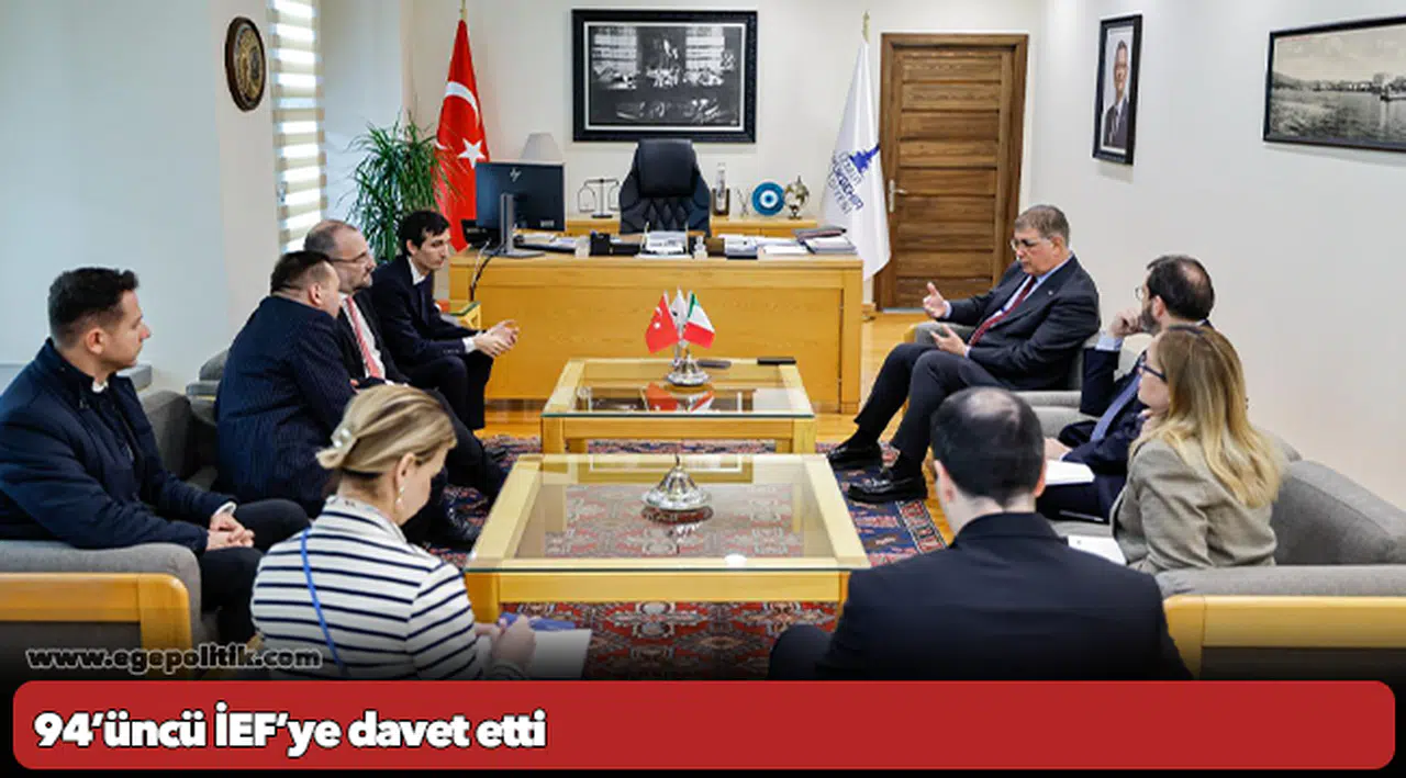94’üncü İEF’ye davet etti