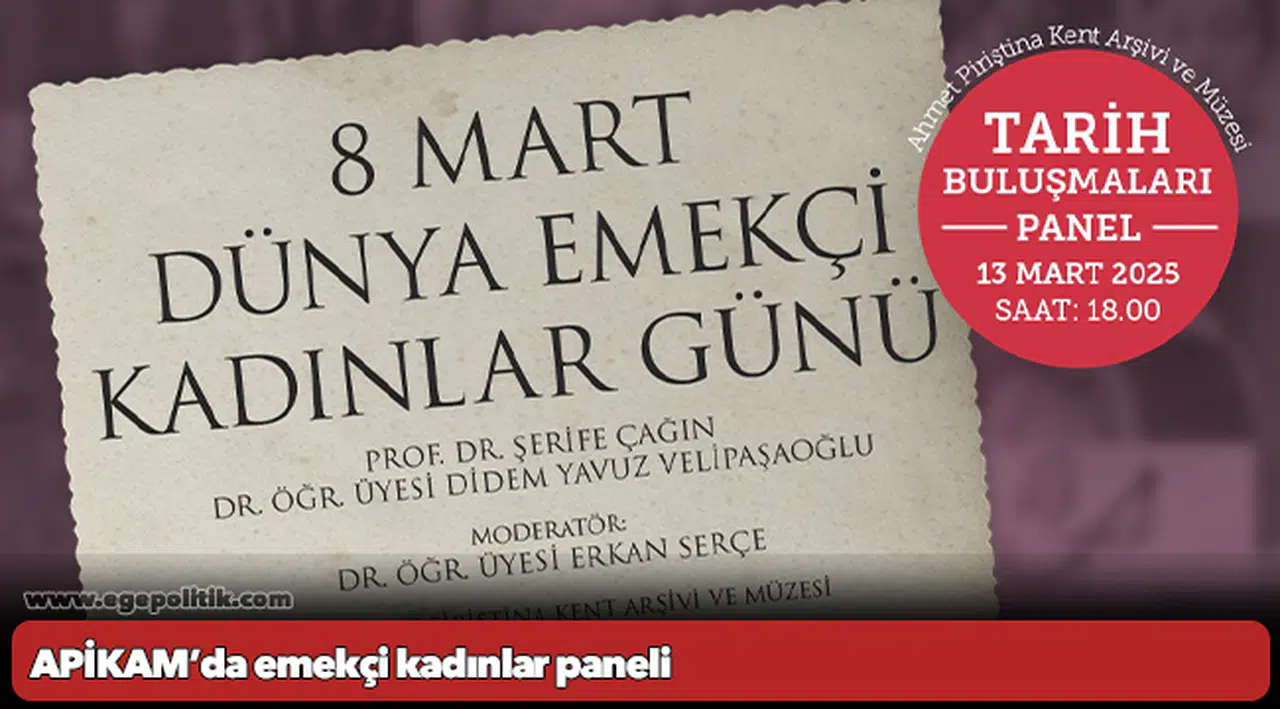 APİKAM’da emekçi kadınlar paneli