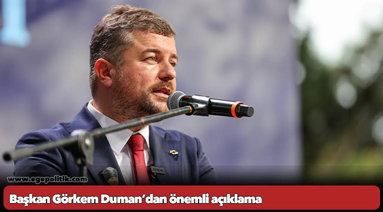 Başkan Görkem Duman’dan önemli açıklama